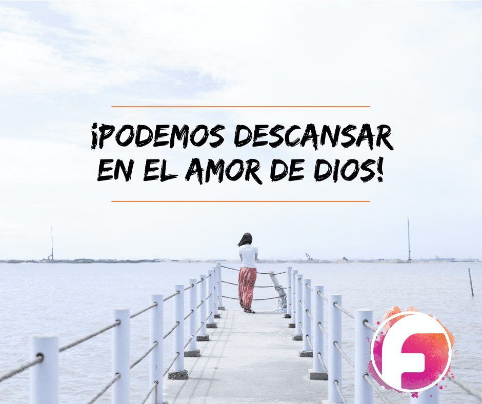 ¡Podemos-descansar-en-el-amor-de-dios-1